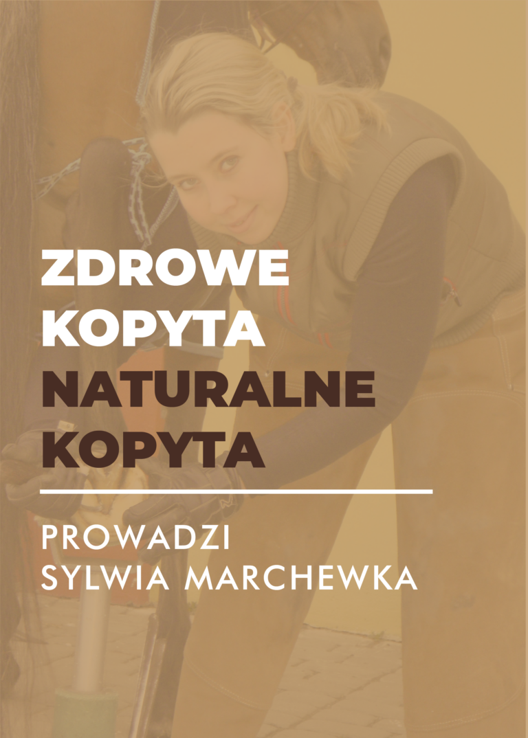 Certyfikowany webinar- Zdrowe kopyta, naturalne kopyta (nagranie)