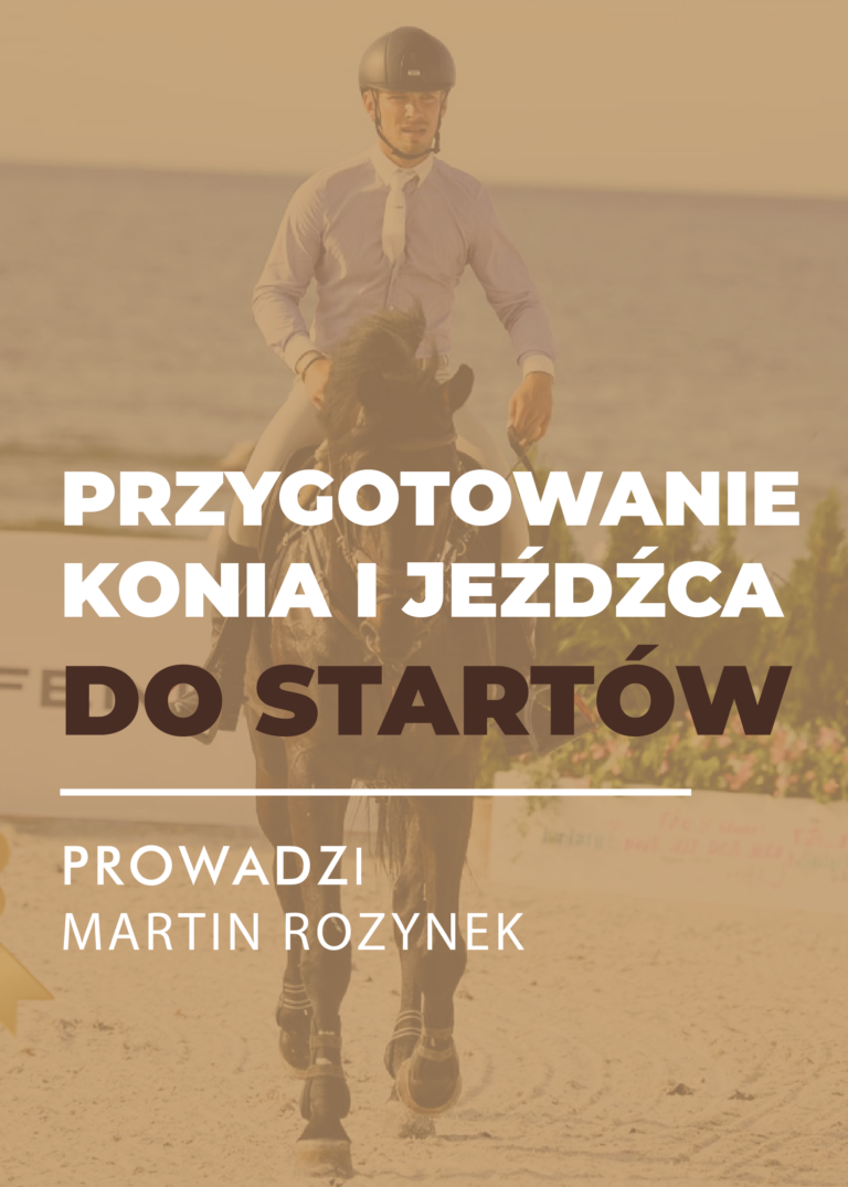Certyfikowany webinar- Przygotowanie konia i jeźdźca do zawodów (nagranie)