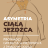 Certyfikowany webinar- Asymetria ciała jeźdźca. Kto kogo krzywi? (nagranie)