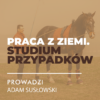 Certyfikowany webinar- Praca z ziemi. Studium przypadków (nagranie)