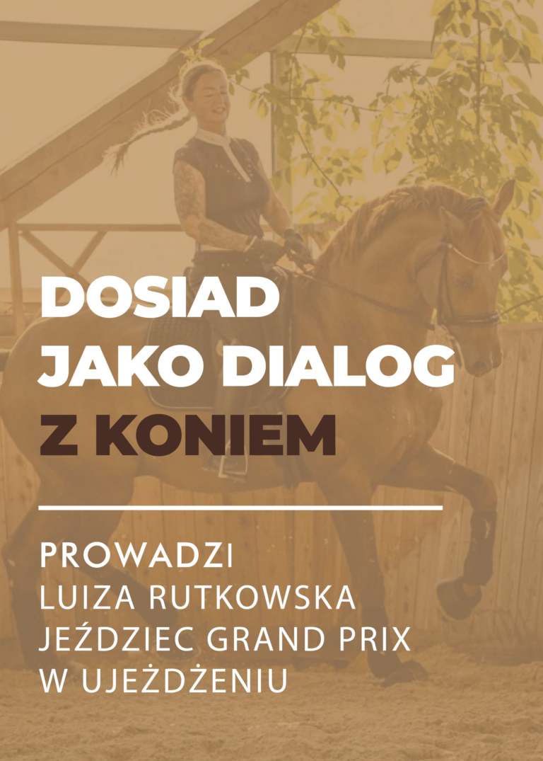 Certyfikowany webinar- Dosiad jako dialog z koniem (nagranie)