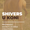 Certyfikowany webinar- Shivers u koni (nagranie)