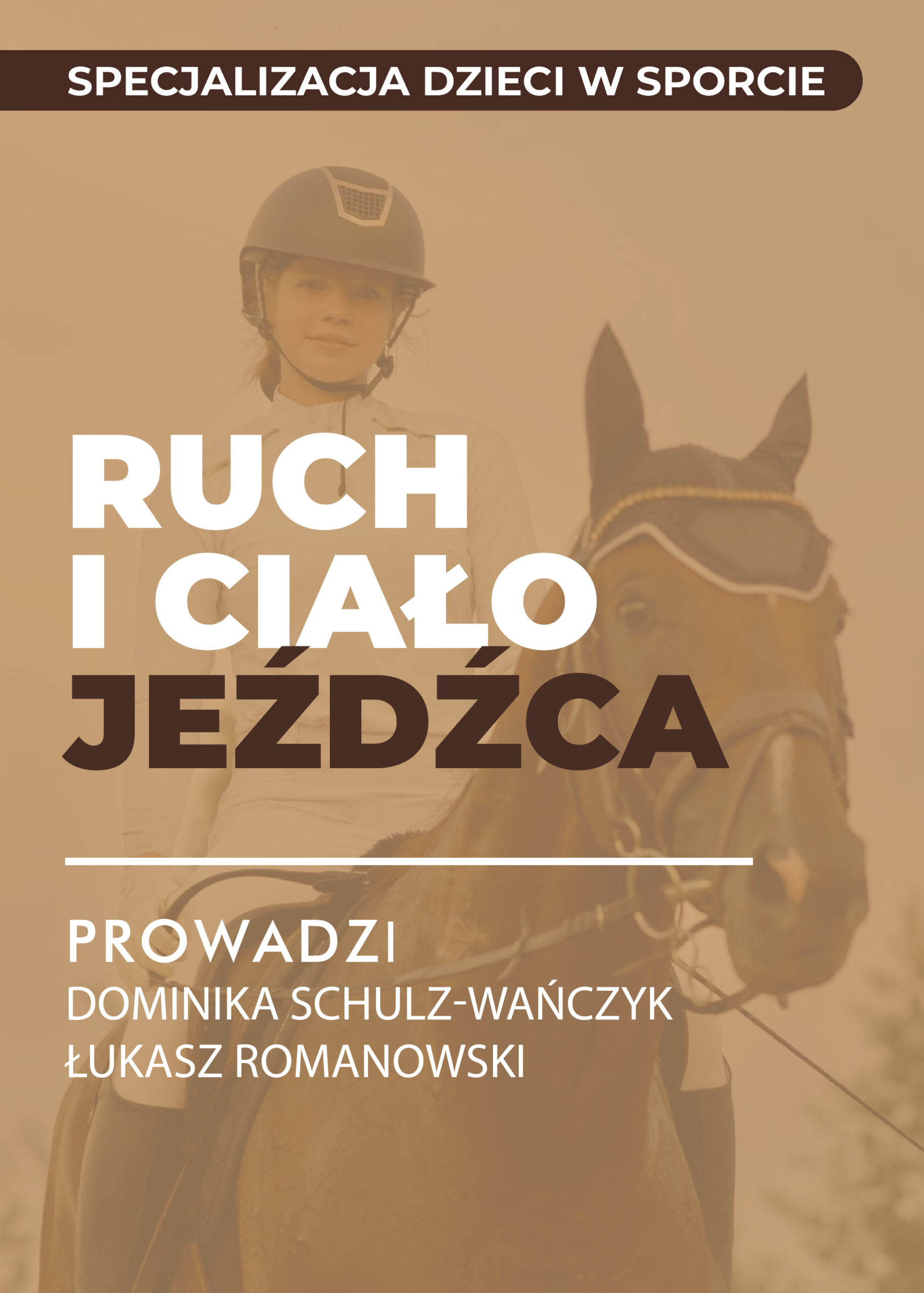 Cartyfikowany webinar- Dzieci w sporcie cz.1 Ruch i ciało jeźdźca